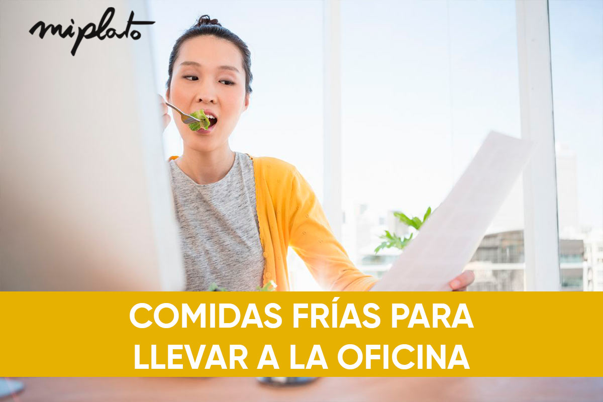 Recetas frías para comer en la oficina